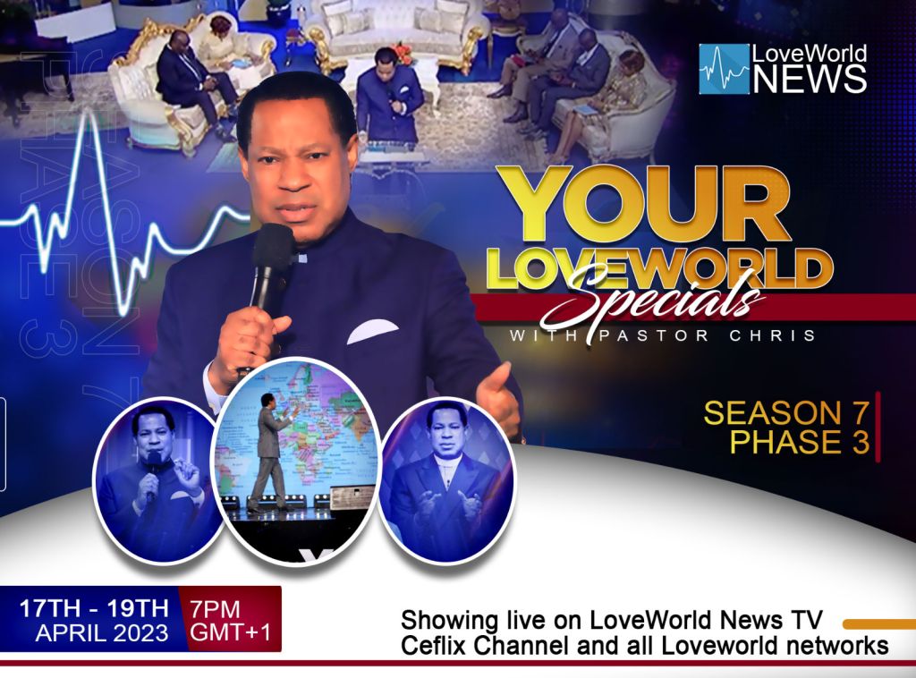 Gear Up to Join Pastor Chris for Your Loveworld Specials (Season VII, Phase III)