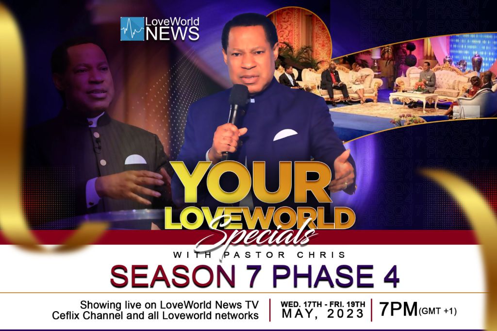 Your Loveworld Specials (Season VII, Phase IV) Takes Airwaves in about 24 Hours  
