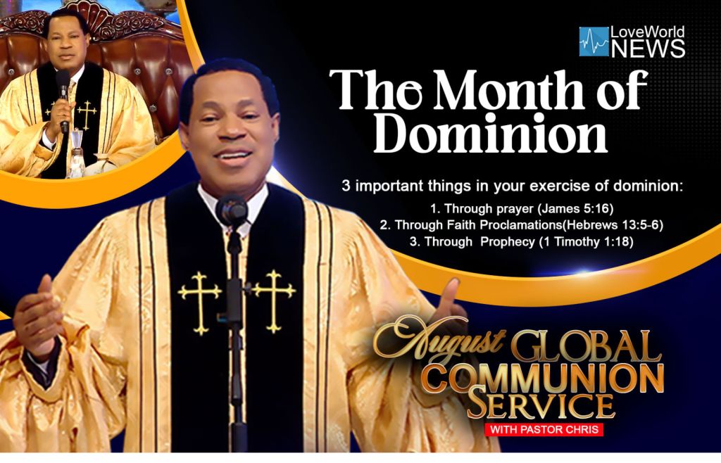 Pastor Chris Declares August to be the Month of Dominion at Global Service 